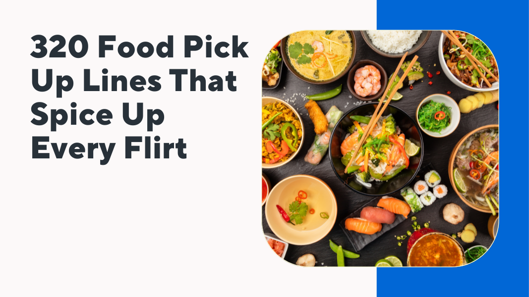 Food Pick Up Lines