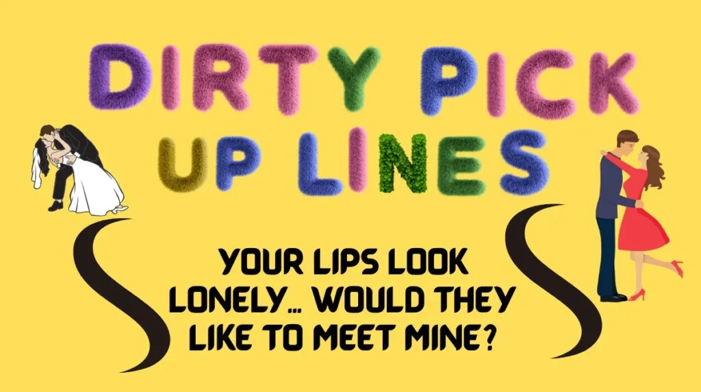 Dirty Pick-Up Lines