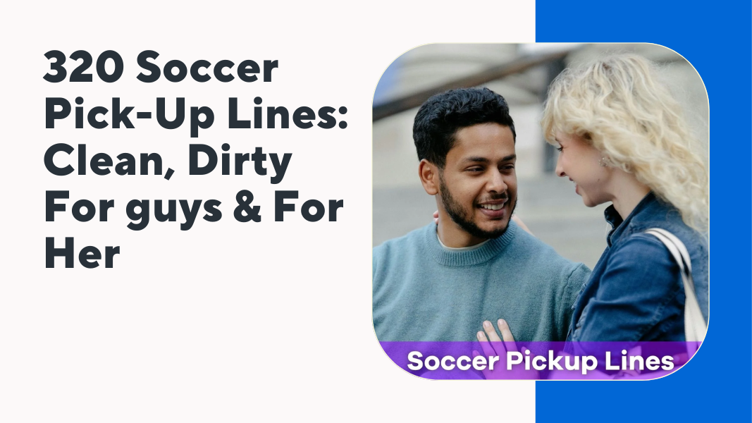 Soccer Pick-Up Lines