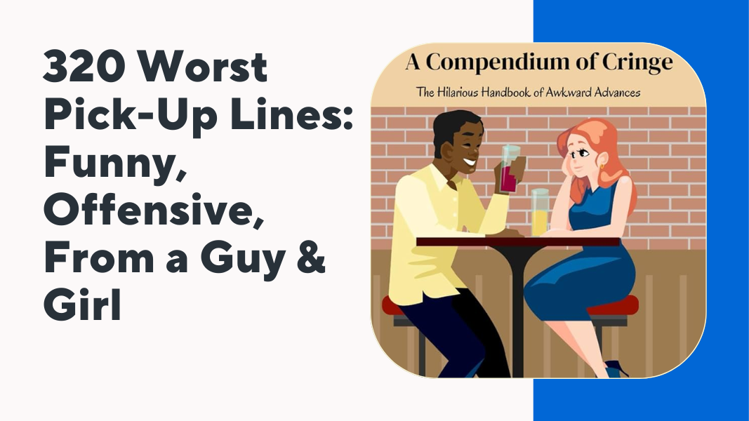 Worst Pick-Up Lines
