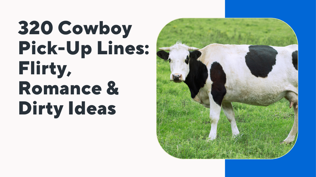 Cowboy Pick-Up Lines
