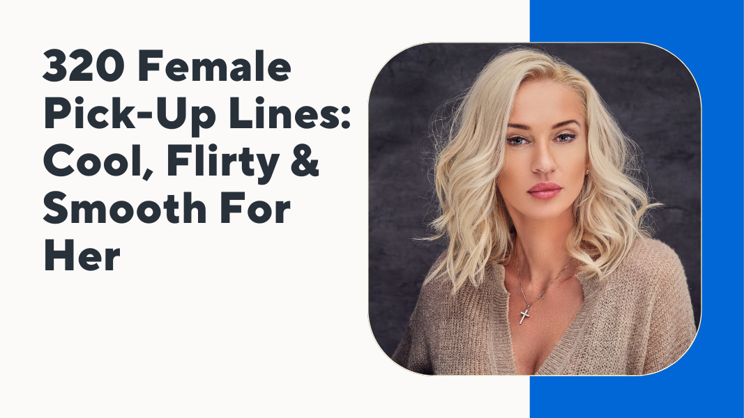 Female Pick-Up Lines