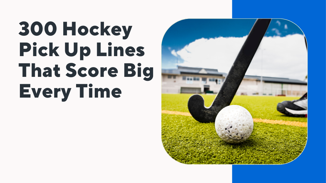 300 Hockey Pick Up Lines That Score Big Every Time