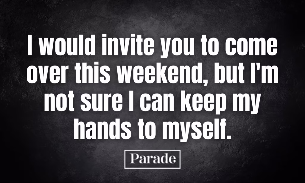 dirty pick up lines for him